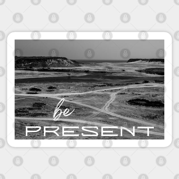 Black and White Image Be Present Sticker by In Beauty We Trust